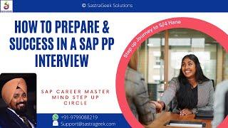 How to prepare & Success in a SAP PP (Production Planning) Interview