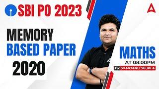 SBI PO 2023 | SBI PO Maths Memory Based Paper 2020 | Maths by Shantanu Shukla