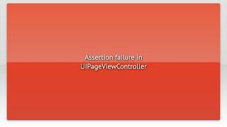 Assertion failure in UIPageViewController