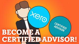 How to Become a Xero Certified Advisor