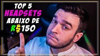 TOP 5 HEADSETS ATÉ 150 REAIS  EM 2021| TESTEI 23 MODELOS