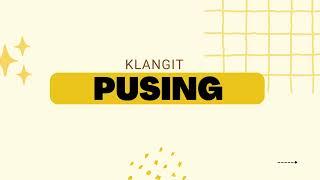 KLANGIT - PUSING (OFFICIAL LYRIC VIDEO)