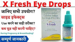 X Fresh Eye Drops Uses & Side Effects in Hindi | X Fresh Eye Drops Ke Fayde Aur Nuksan