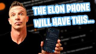 What would an Elon Phone Be like? Elon Musk Creating a Phone?