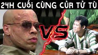 24h Cuối Cùng Của: Tử Tù Mỹ vs Tử Tù Việt Nam | Thế Giới Này Đen Tối Hơn Bạn Tưởng - Tập 2