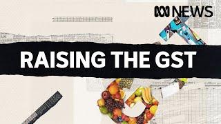 Is it time to increase the GST? | ABC News