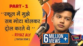 Riyaz Aly - Tik Tok SuperStar with 24+ Million Followers | Part 1 I Viral City