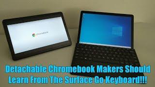 What Detachable Chromebooks Can Learn From The Surface Go Keyboard - Implement These 2 Features!