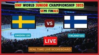 Sweden Vs Finland LIVE Score UPDATE 2025 IIHF World Junior Ice Hockey Championship U20 Semi Finals