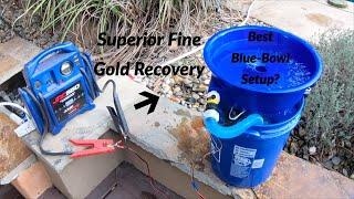 Setting Up My Blue Bowl For Future Gold Recovery