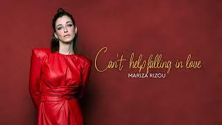 Mariza Rizou - Can't Help Falling in Love | Official Audio