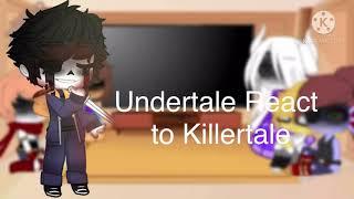 Undertale React to Killer Sans (Gacha club)