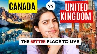 UK  vs Canada - The Better Place to Live & Migrate | UK Work Permit Visa 2022