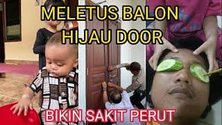 KUMPULAN MELETUS BALON HIJAU DOOR || FYP TIKTOK