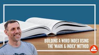 Building an Index In Word (and all the best bits they don't tell you)