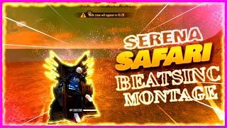 Serena - Safari Best Beat Sync Edit Freefire Montage ||THROWBACKGAMER||