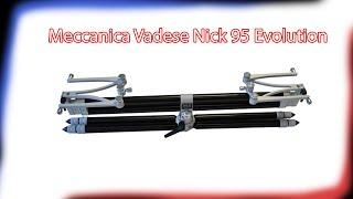 Meccanica Vadese NICK 95 EVOLUTION