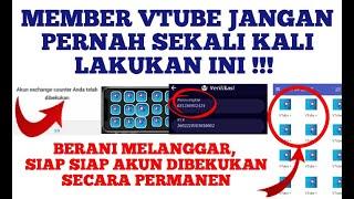 member vtube jangan pernah sekali kali lakukan ini !!! berani melanggar siap siap akun beku permanen