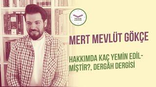 Mert Mevlüt Gökçe ile "Hakkımda Kaç Yemin Edilmiştir?"