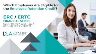 Which Employers Are Eligible for the Employee Retention Credit?