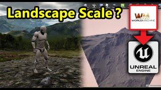 Landscape Scale Guide - Unreal Engine 4