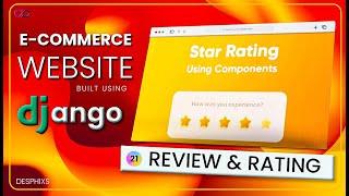 Creating Reviews and Star Rating Feature in Django | E-commerce  Website using Django | EP. 21 [1/2]