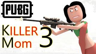 PUBG - Killer Mom Part 3 | पब जी किलर माँ 3 | Goofy Works | PUBG BGMI Comedy Cartoon Video