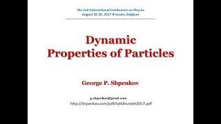 Dynamic properties of particles by Georgi Shpenkov