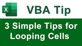 3 Simple Tips for Looping Cells in VBA for Excel
