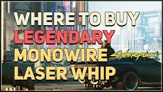 Where to buy Legendary Monowire Cyberpunk 2077