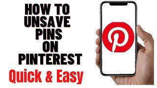 HOW TO UNSAVE PINS ON PINTEREST