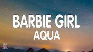 Aqua - Barbie Girl (Lyrics)