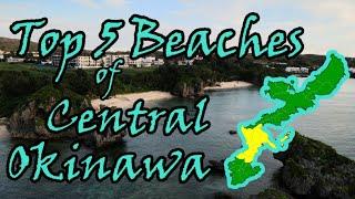 Top 5 Beaches Of Central Okinawa