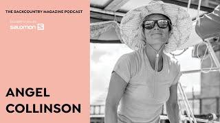 Setting Sail with Angel Collinson | The Backcountry Magazine Podcast