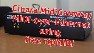 CINARA MidiGateway MIDI-over-Ethernet MIDI-Interface, reaching very remote MIDI devices via rtpMIDI