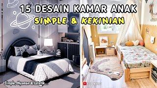 15 DESAIN KAMAR TIDUR ANAK SIMPLE & KEKINIAN