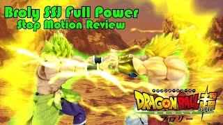 BROLY SUPER  BROLY Z | STOP MOTION REVIEW | Dragon Ball Super Broly S.H Figuarts | Broly Full Power