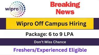 Wipro Off Campus Hiring | Freshers Vacancy | Apply Now