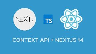 Using Context API with Next JS 14 - The Right Way!