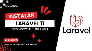 Cómo Instalar Laravel en Windows | Tutorial Completo 2024 | DevSilfrigd