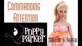 Integrity Toys Legendary Convention  Commanding Attention Poppy Parker Doll Unboxing & Review