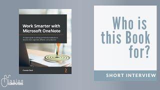 Unlocking Microsoft OneNote's Secrets: Who Should Buy the Book? || Connie Clark