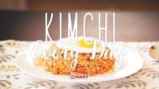 How to make Kimchi Bokkeumbap 김치볶음밥 | Kimchi Everyday | Hmart