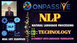 #ONPASSIVE |NEW UPDATE :NLP |NATURAL LANGUAGE PROCESSING |O-CONNECT: AUTO LANGUAGE TRANSLATION AI