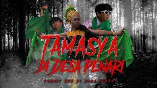 TAMASYA DI DESA PENARI (PARODI FILM KKN DI DESA PENARI)