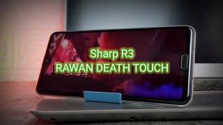 Sharp R3 , Katanya rawan death touch ?