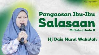 Pangaosan Slasaan Miftahul Huda || Hj Dais Nurul Wahidah