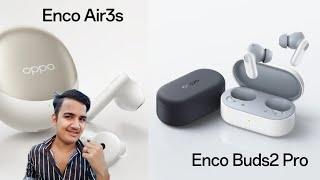 OPPO Enco Air 3S Review, OPPO Enco Air 3S Price, OPPO Enco Air 3S Launch Date, OPPO Enco Air 3S Full