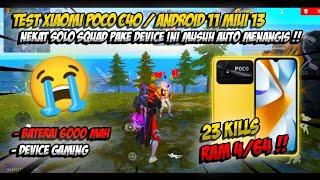 TEST XIAOMI POCO C40 ANDROID 11 MIUI 13 !! AFTER UPDATE DEVICE GAMING NEKAT SOLO SQUAD 23 KILLS 