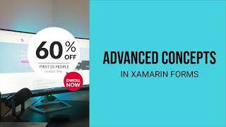 Advanced Xamarin Forms Development  | Xamarin Forms Masterclass 2.0
